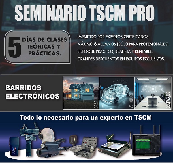 Seminario TSCM Pro experto en contramedidas electrónicas